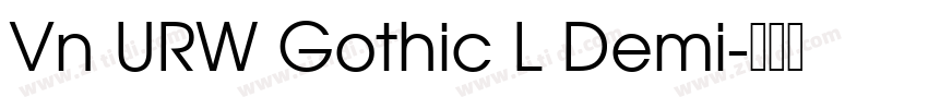 Vn URW Gothic L Demi字体转换 Vn URW Gothic L Demi字体转换